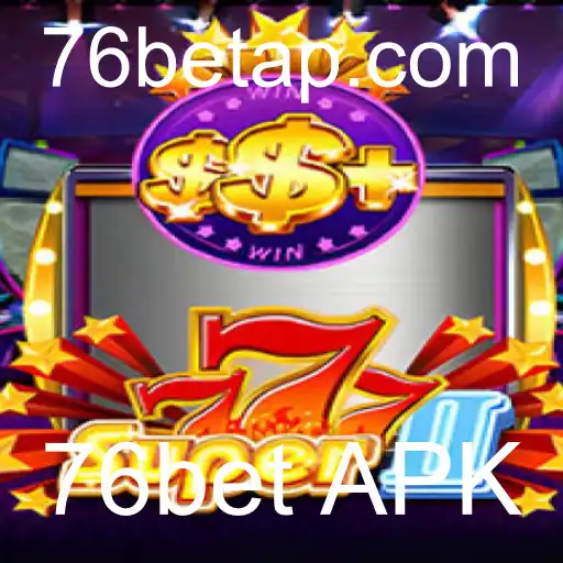 Super777II: A Nova Sensação dos Cassinos Online com 76bet APK